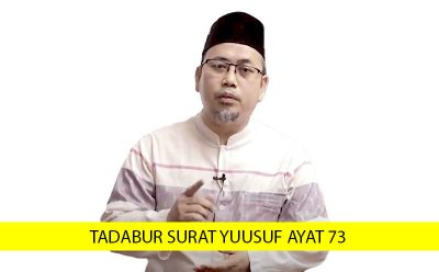 TADABUR SURAT YUUSUF AYAT 73