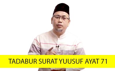 TADABUR SURAT YUUSUF AYAT 71