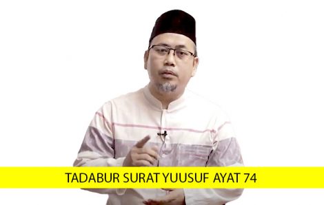 TADABUR SURAT YUUSUF AYAT 74