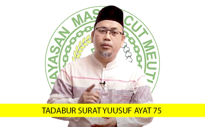TADABUR SURAT YUUSUF AYAT 75