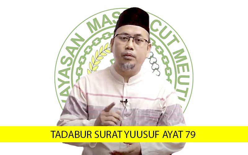 TADABUR SURAT YUUSUF AYAT 79