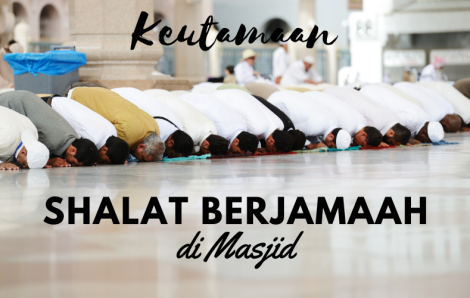 Keutamaan Shalat Berjamaah di Masjid