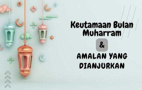 Keutamaan Bulan Muharram dan Amalan yang Dianjurkan