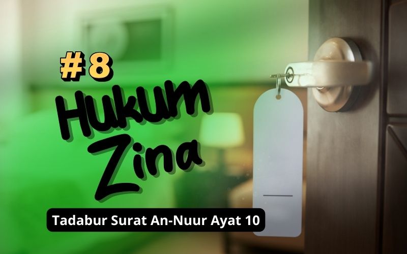 Tadabur Surat An-Nuur Ayat 10