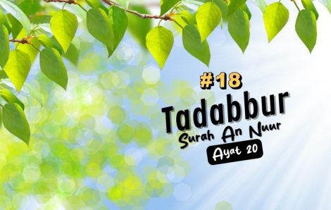 Tadabur Surat An-Nuur Ayat 20