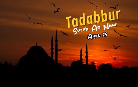 Tadabur Surat An-Nuur Ayat 25