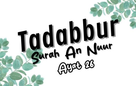 Tadabur Surat An-Nuur Ayat 26