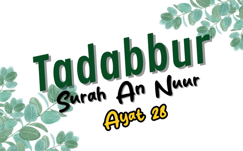 Tadabur Surat An-Nuur Ayat 28