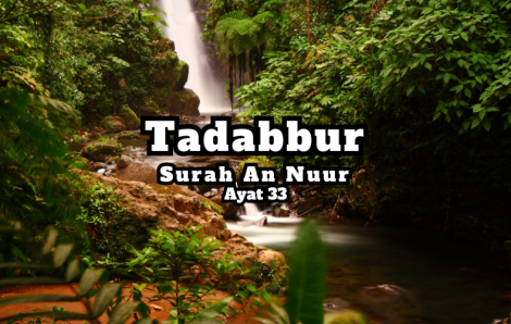 Tadabur Surat An-Nuur Ayat 33