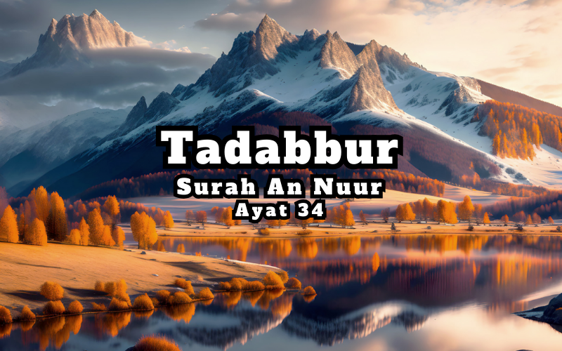 Tadabur Surat An-Nuur Ayat 34
