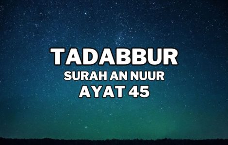 Tadabur Surat An-Nuur Ayat 45