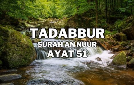 Tadabur Surat An-Nuur Ayat 51