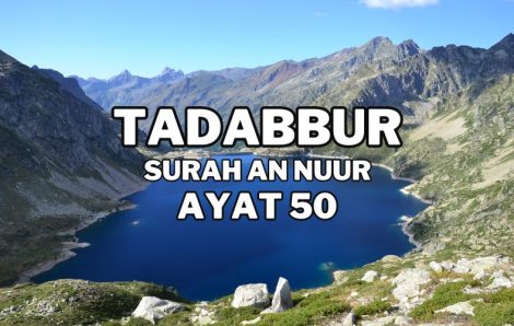 Tadabur Surat An-Nuur Ayat 50