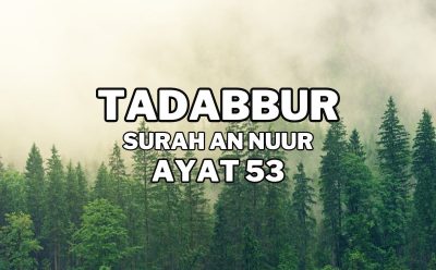 Tadabur Surat An-Nuur Ayat 53