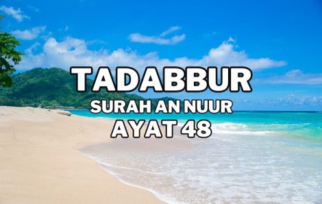 Tadabur Surat An-Nuur Ayat 48