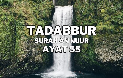 Tadabur Surat An-Nuur Ayat 55