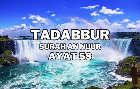 Tadabur Surat An-Nuur Ayat 58