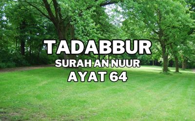 Tadabur Surat An-Nuur Ayat 64